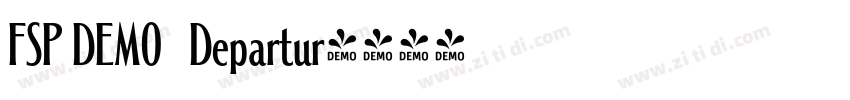 FSP DEMO   Departur字体转换